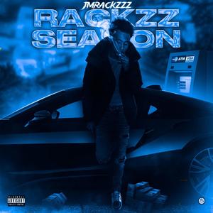 Rackzz Season (Explicit)