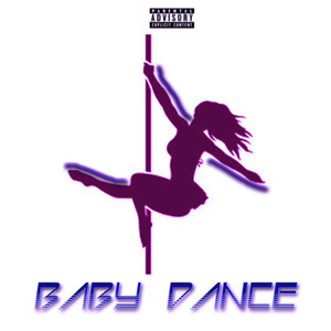 Baby Dance (Explicit)