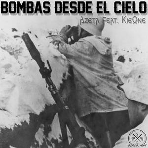 Bombas Desde el Cielo (feat. KieOne)