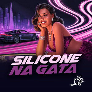 Silicone na Gata (Explicit)