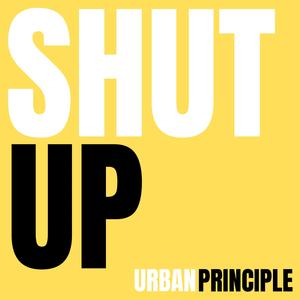 SHUTUP! (Explicit)