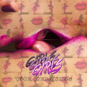 GIRLS GIRLS GIRLS (The Remixes)