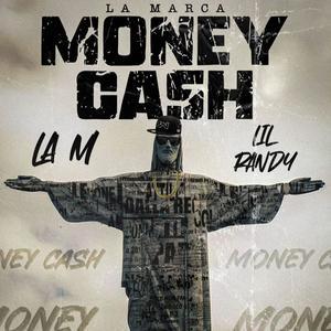 MONEY CASH (feat. Lil Randy) (Explicit)