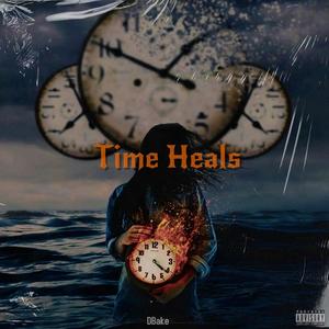 Time Heals (Explicit)