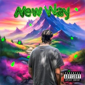 New Way (Explicit)