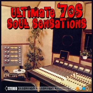 Ultimate '70S Soul Sensations (Re-Recorded / Remastered Versions)