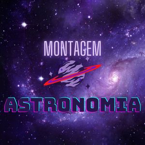 MONTAGEM - ASTRONOMIA (Explicit)