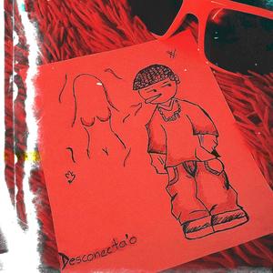 Desconecta'o (feat. Dreyes) (Remaster|Explicit)