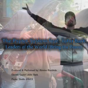 Leaders of the World (Bring the Peace) (feat. John Bark) (Explicit)