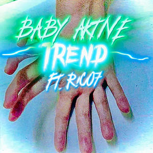 Trend (feat. R!CO7) (Explicit)