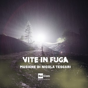 Vite in fuga (Colonna sonora originale della serie tv)