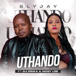 Uthando (feat. DJ Drika & Nosy Lee)