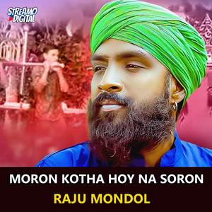 Moron Kotha Hoy Na Soron