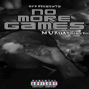 No More Games (Explicit)