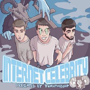 Internet Celebrity (Explicit)