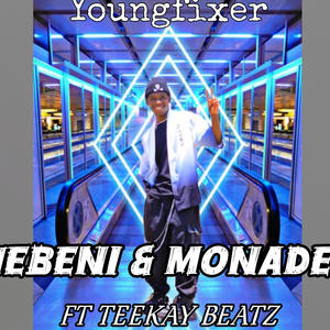 Shebeni & Monadeni (feat. Teekay beatz)