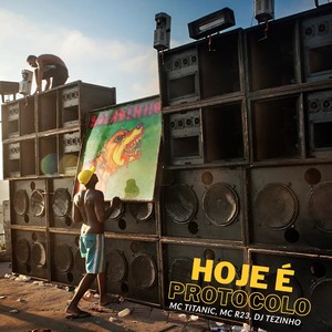 HOJE É PROTOCOLO (Explicit)