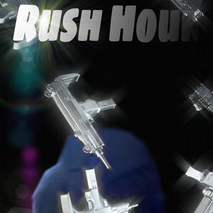 rush hour (Explicit)