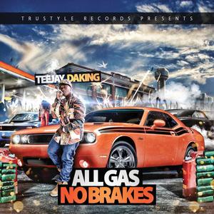 All Gas No Brakes (Explicit)