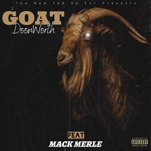 GOAT (feat. MACK MERLE) (Explicit)