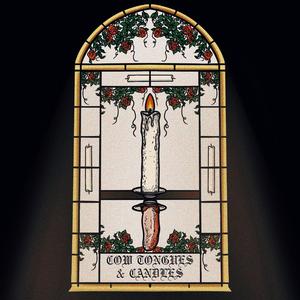Cow Tongues & Candles (feat. REY) (Explicit)