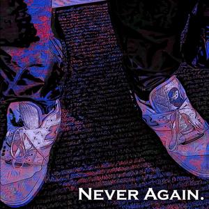 Never Again (feat. ChargedT33) (Explicit)