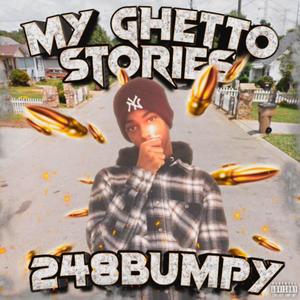 My Ghetto Stories (Explicit)