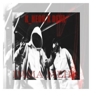 Imma Mehr (feat. Deva & Untergrundkunst) (Explicit)