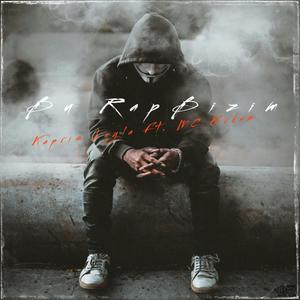 Bu Rap Bizim (feat. Kapris Leyla) [2011 Edition] [Explicit]