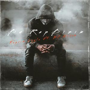 Bu Rap Bizim (feat. Kapris Leyla) (2011 Edition) (Explicit)