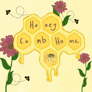 Honeycomb Home (Explicit)