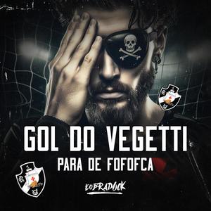 Gol do Vegetti (Para de Fofoca)