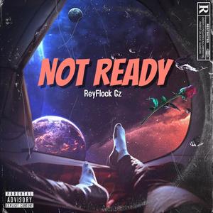 Not Ready(feat. 26ar, Kay Flock, CoachDaGhost, B-Lovee, Eli Fross, OnPointLikeOP, Stunna Gambino, Bizzy Banks & Sha Ek) (Explicit)