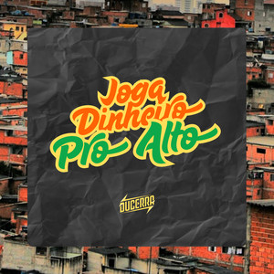 Joga Dinheiro Pro Alto