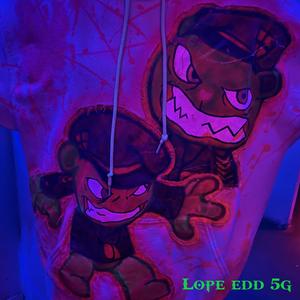 lope edd 5g (Explicit)