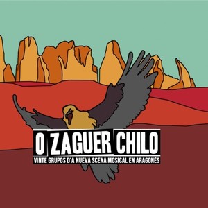 O Zaguer Chilo - Vinte grupos d'a nueva scena mosical en aragonés (Remix)