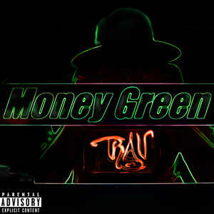 Money Green (Explicit)