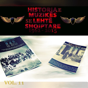 Historia E Muzikës Së Lehtë Shqiptare, 1962 - 2015, Vol. 11