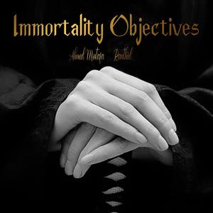 Immortality Objectives (feat. Ranthiel)