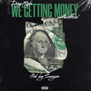 WE GETTIN $(feat. IAMTHEOFFICIAL) (Explicit)