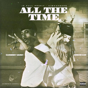 All The Time (feat. Goo’chixan) [Explicit]