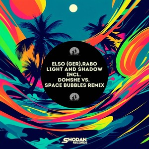 Light And Shadow (Domshe vs. Space Bubbles Remix)