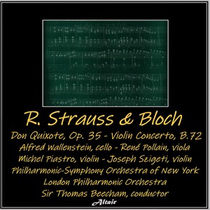 Richard Strauss & Bloch: Don Quixote, OP. 35 - Violin Concerto, B.72 - Don Quixote, Op. 35: XII. Variation IX: Battle with the Magicians