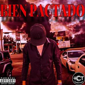 Bien Pactado (Explicit)