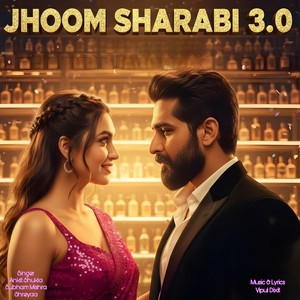 Jhoom Sharabi 3.0