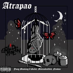 Atrapao (feat. Sufut, Mateaskullkid & Neodan)