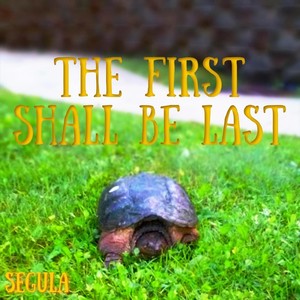 The First Shall Be Last