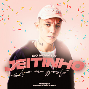 Jeitinho Que Eu Gosto