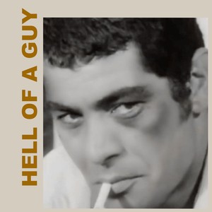 Hell of a guy (Explicit)