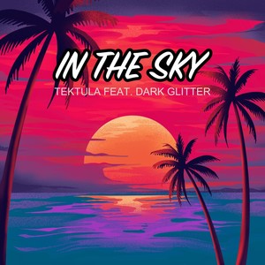 In the Sky (feat. Dark Glitter)